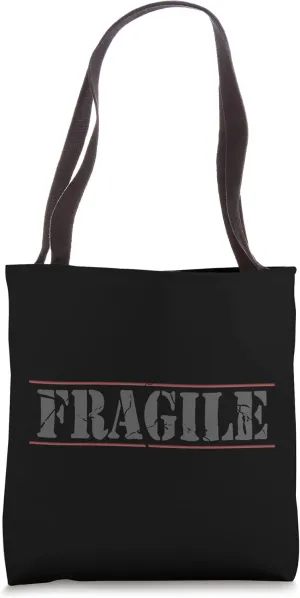 Fragile, handle with care, caution Tote Bag