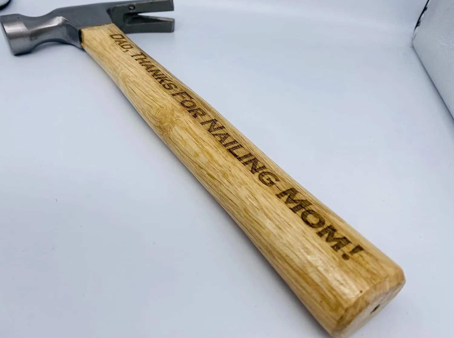 Funny Father's Day Gift, (Thanks for Nailing Mom) Engraved Full Size Standard 16 oz. Fully Functional Hammer, Handmade in USA