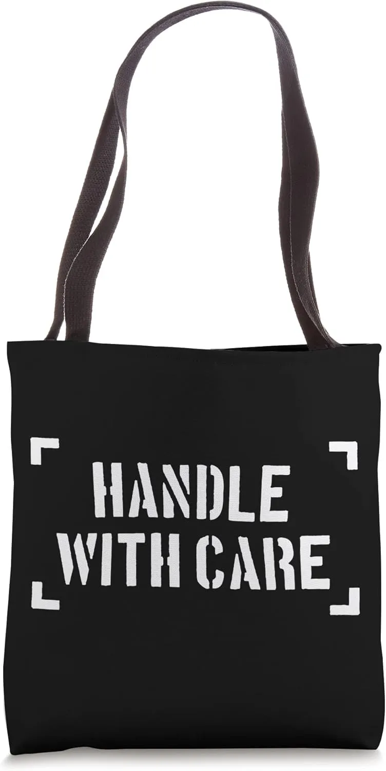 Funny Handle With Care Caution Fragile Human Being Tote Bag