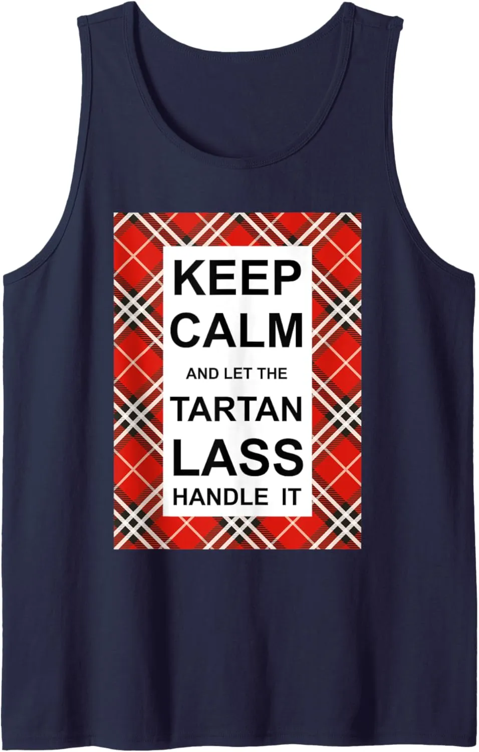 Funny red Tartan keep calm and let the lass handle it Tank Top