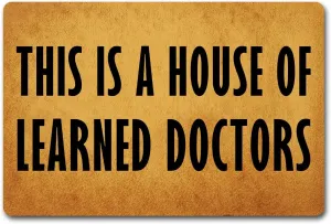 Funny Welcome Doormat Front Door Mat This is a House of Learned Doctors (23.7 in X 15.6 in) Anti-Slip Kitchen Rugs And Mat House Warming Gift Rugs For Entrance Way Indoor Home Decor Mat Porch Rugs
