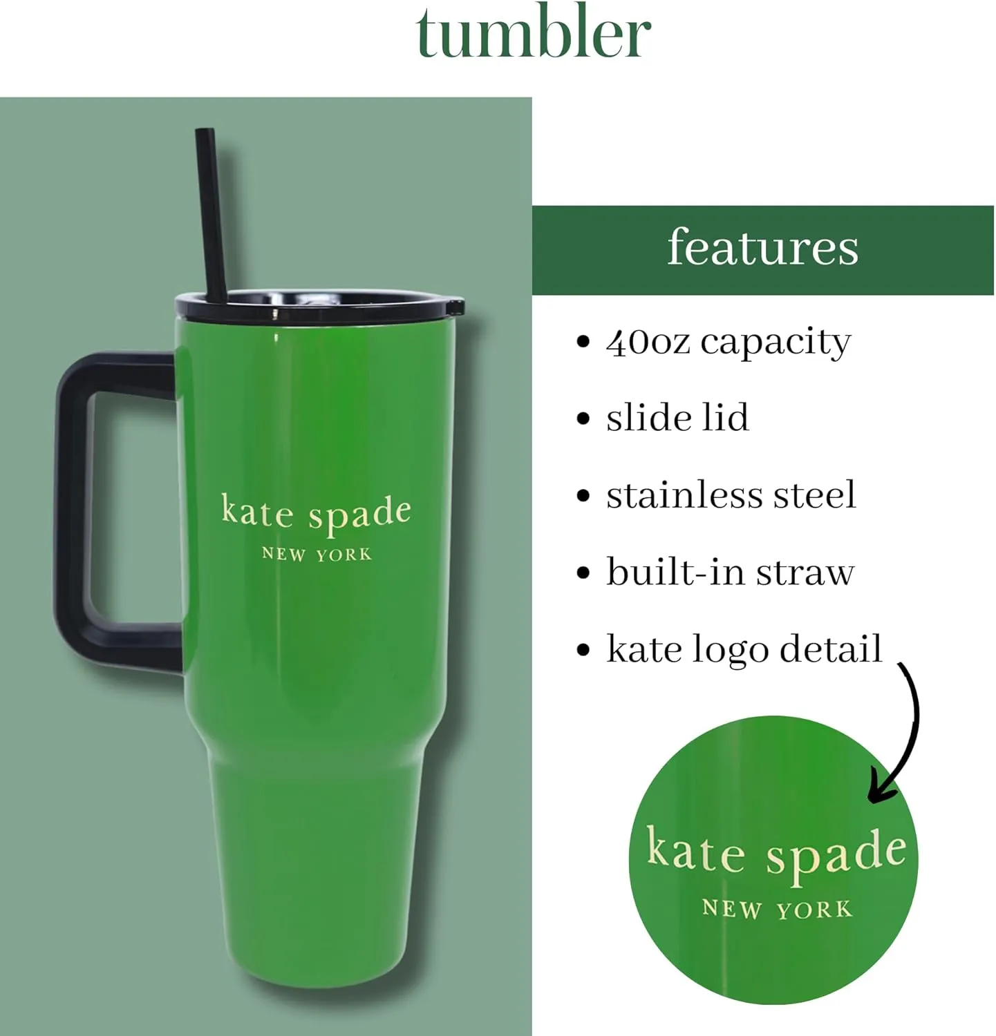 kate spade new york 40 Ounce Tumbler with Handle and Straw, Cupholder Friendly, Double Wall Stainless Steel Insulated Cup, Green