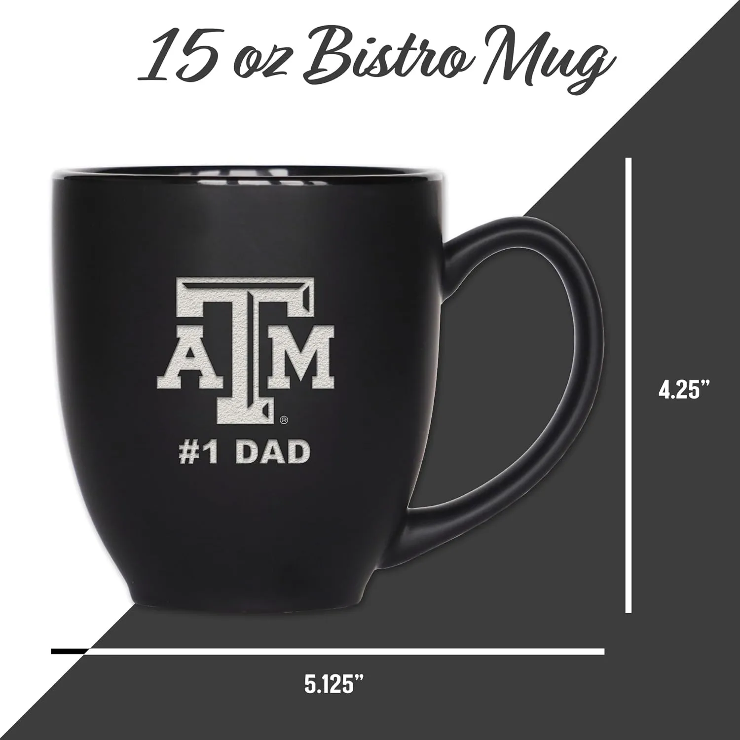 Rico Industries NCAA #1 Dad 15oz Laser Engraved Matte Black Ceramic Bistro Mug - for Hot or Cold Drinks