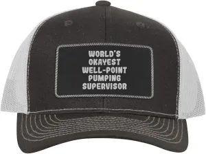 World's Okayest Well-Point Pumping Supervisor - Leather Black Patch Engraved Trucker Hat