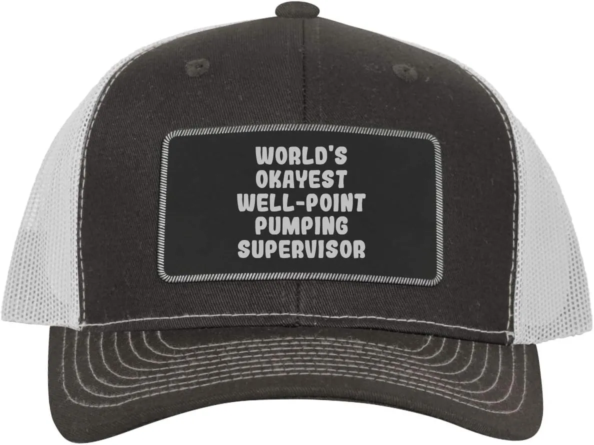 World's Okayest Well-Point Pumping Supervisor - Leather Black Patch Engraved Trucker Hat